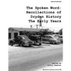 The Spoken Word: Recollections of Dryden History, the Early Years - Paperback