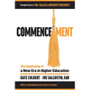 Commencement: The Beginning of a New Era in Higher Education - Paperback