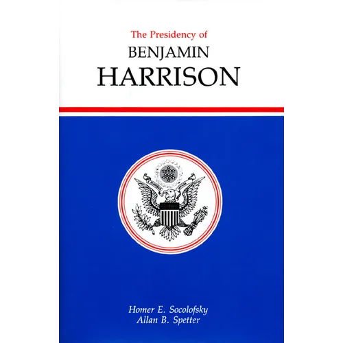 Presidency of Benjamin Harrison - Hardcover