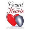 Guard Your Hearts - Paperback