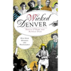 Wicked Denver: Mile-High Misdeeds and Malfeasance - Hardcover