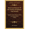 Historical Memoir Of The Family Of Eglinton And Winton: Together With Relative Notes And Illustrations (1864) - Paperback