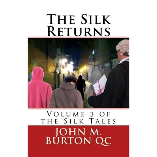 The Silk Returns: Volume 3 of the Silk Tales - Paperback