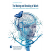 The Making and Breaking of Minds: How social interactions shape the human mind - Paperback