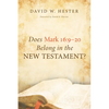Does Mark 16:9-20 Belong in the New Testament? - Paperback