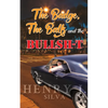 The Badge, the Balls & the Bullsh-t - Paperback