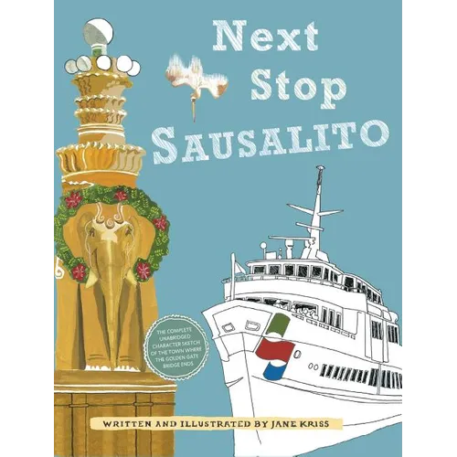 Next Stop Sausalito - Hardcover