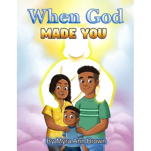 When God Made You: A Christian Children's Book For Boys and Girls - Paperback
