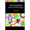 UX Simplified: Models & Methodologies - Paperback