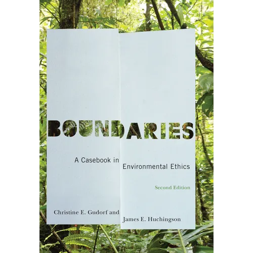 Boundaries: A Casebook in Environmental Ethics, Second Edition - Paperback