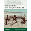 Armies of the Iran-Iraq War 1980-88 - Paperback