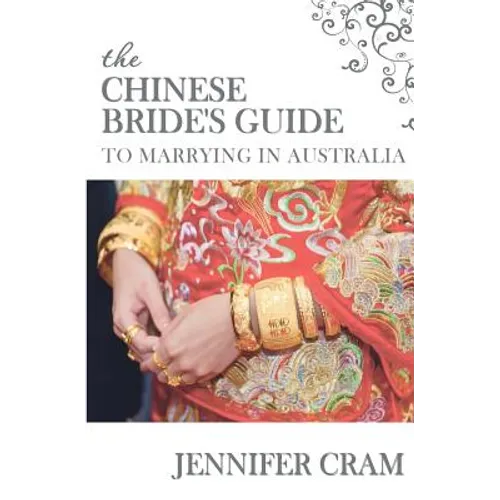 The Chinese Bride's Guide to Marrying in Australia - Paperback