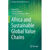 Africa and Sustainable Global Value Chains - Paperback
