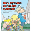 Bury My Heart at Fun-Fun Mountain - Paperback