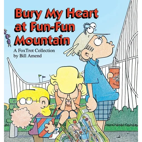 Bury My Heart at Fun-Fun Mountain - Paperback