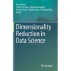 Dimensionality Reduction in Data Science - Hardcover