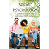 Social Psychology: A Guide to Social and Cultural Psychology - Paperback