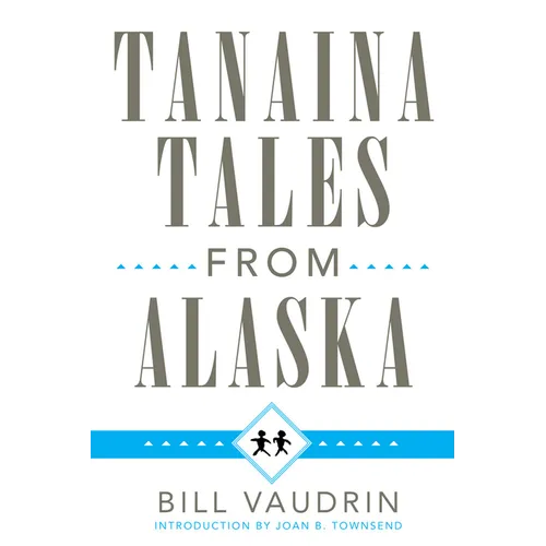 Tanaina Tales from Alaska: Volume 96 - Paperback