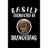 Easily Distracted By Orangutans: Animal Nature Collection - Paperback