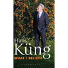 What I Believe - Hardcover