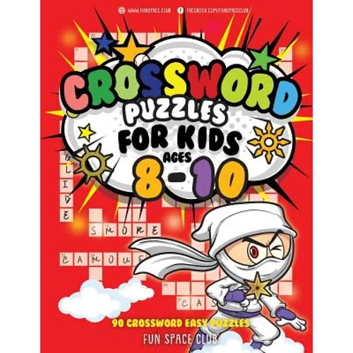 Crossword Puzzles for Kids Ages 8-10: 90 Crossword Easy Puzzle Books - Paperback