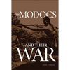 The Modocs and Their War - Paperback
