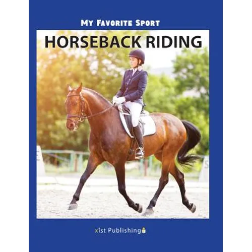 My Favorite Sport: Horseback Riding - Hardcover