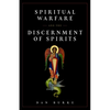 Spiritual Warfare and the Discernment of Spirits - Paperback