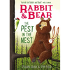 Rabbit & Bear: The Pest in the Nest - Hardcover
