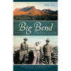 Big Bend Tales - Hardcover