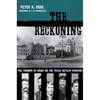 The Reckoning: The Triumph of Order on the Texas Outlaw Frontier - Paperback