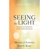 Seeing the Light: Evidence and Distractions of Near-Death Experiences - Hardcover