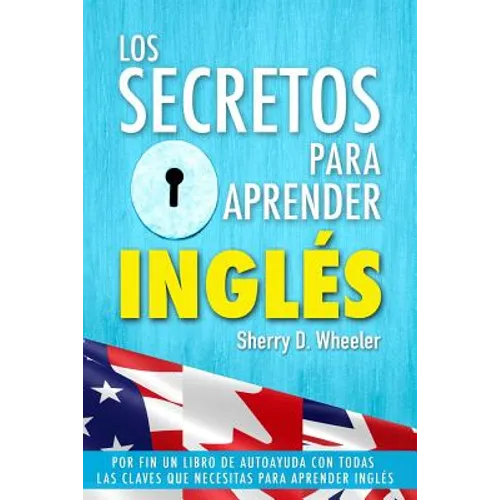 Los secretos para aprender ingles: Por fin un libro de autoayuda con todas las claves que necesitas para aprender inglés - Paperback