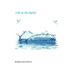 Life in the Spirit - Paperback