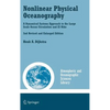 Nonlinear Physical Oceanography: A Dynamical Systems Approach to the Large Scale Ocean Circulation and El Niño, - Hardcover