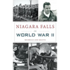 Niagara Falls in World War II - Hardcover