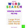 Smart Word Search: Missing Vowels, Zig Zag, Large Print, 160 Puzzles, 3200 Words, Volume 1 - Paperback