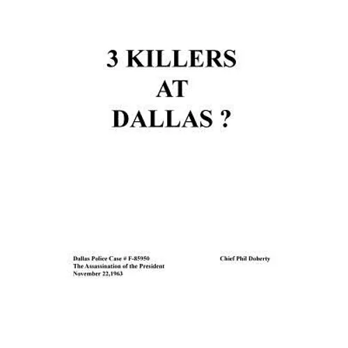 3 Killers at Dallas - Hardcover