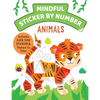 Mindful Sticker by Number: Animals: (Sticker Books for Kids, Activity Books for Kids, Mindful Books for Kids) - Paperback