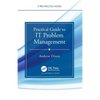 Practical Guide to It Problem Management - Paperback
