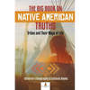 The Big Book on Native American Truths: Tribes and Their Ways of Life Children's Geography & Cultures Books - Paperback