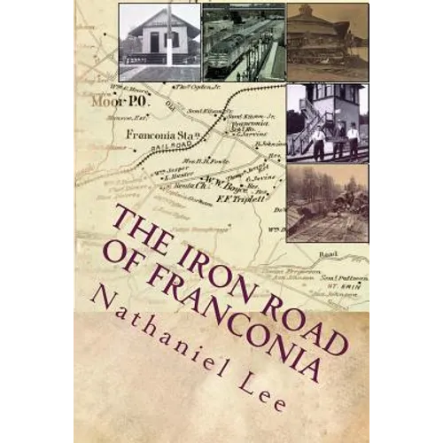 The Iron Road of Franconia: A History of the RF&P Railroad in Fairfax County - Paperback
