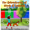 The Adventures of Noah & Dignity - Hardcover