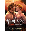 Hunt Me! (I Crave The Chase) - Hardcover