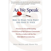 As We Speak: How to Make Your Point and Have It Stick - Paperback
