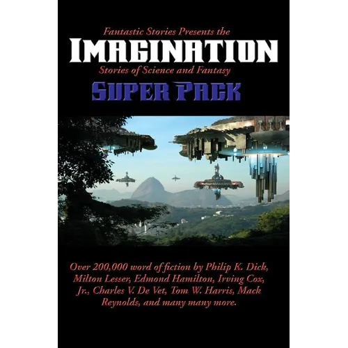 Fantastic Stories Presents the Imagination Super Pack: A Positronic Book - Hardcover