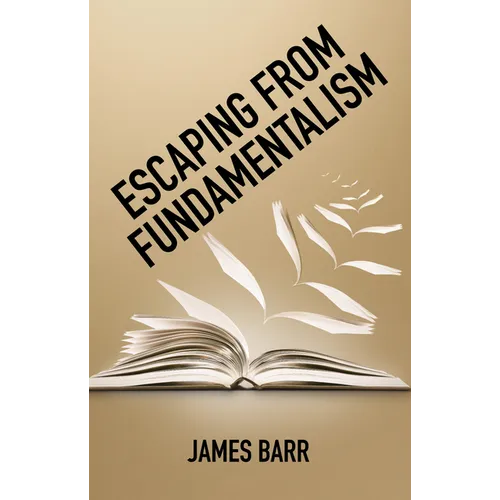 Escaping from Fundamentalism - Hardcover