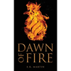 Dawn of Fire - Hardcover