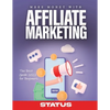 Make Money with Affiliate Marketing: The Best Guide 2022 for Beginners - Paperback