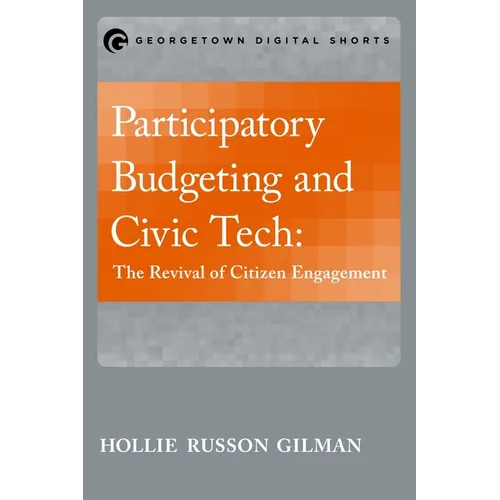 Participatory Budgeting and Civic Tech: The Revival of Citizen Engagement - Paperback